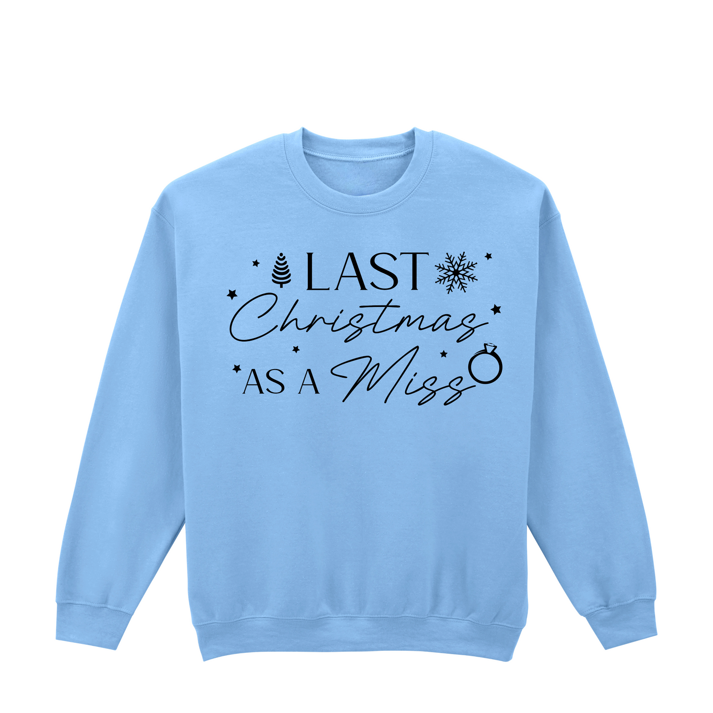 Last Christmas as a Miss Sweatshirt – Bridal festive Jumper (UK 8–36)
