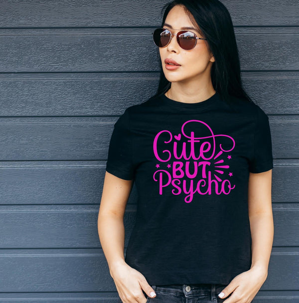 Cute But Psycho T-Shirt – Fun Graphic Tee for Women –Christmas Gift plus Sizes