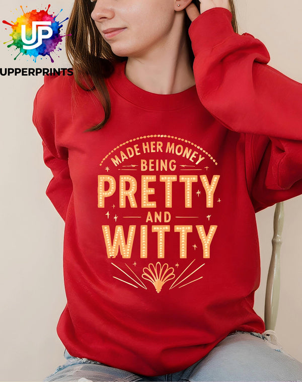 Showgirl Sweatshirt | "Made Her Money Being Pretty & Witty" | Taylor Swift Sabrina Carpenter Jumper