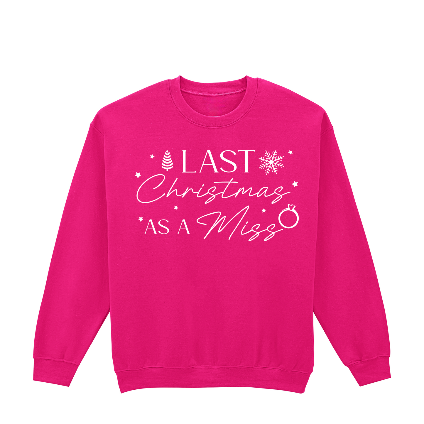 Last Christmas as a Miss Sweatshirt – Bridal festive Jumper (UK 8–36)