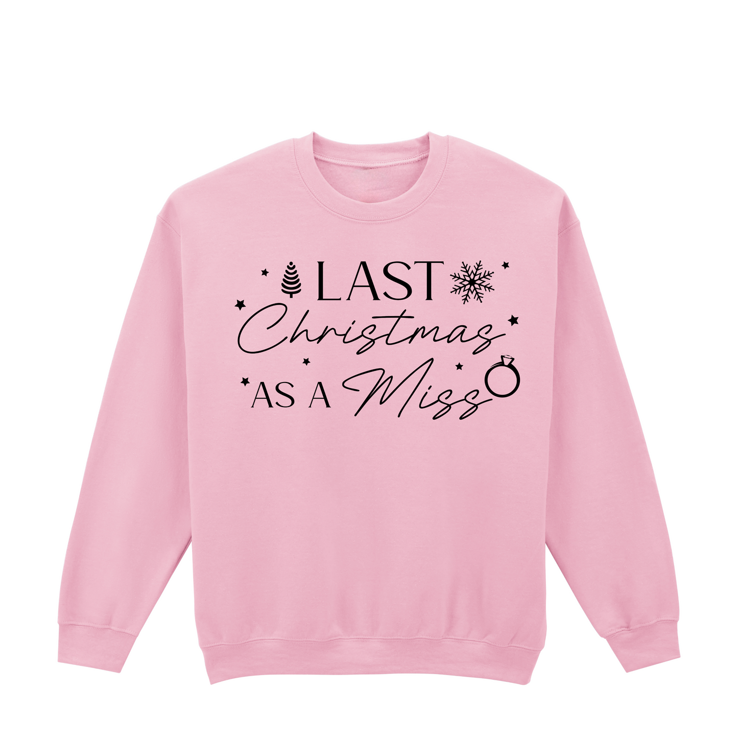 Last Christmas as a Miss Sweatshirt – Bridal festive Jumper (UK 8–36)