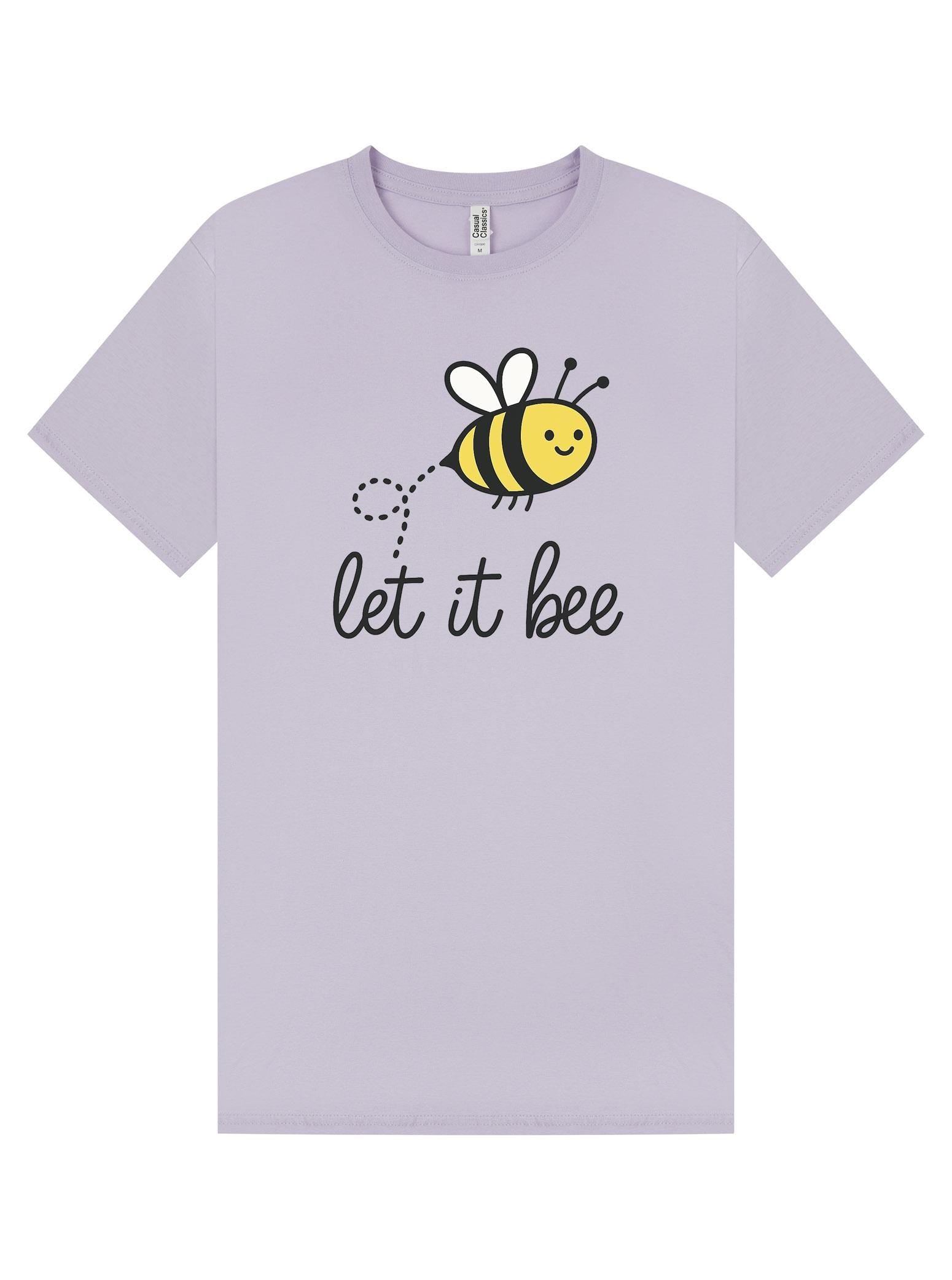 Let It Bee T-Shirt | Bee Graphic Tee | Nature Lover Gift | Funny Positive Quote Shirt