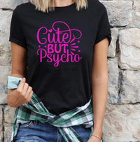 Cute But Psycho T-Shirt – Fun Graphic Tee for Women –Christmas Gift plus Sizes