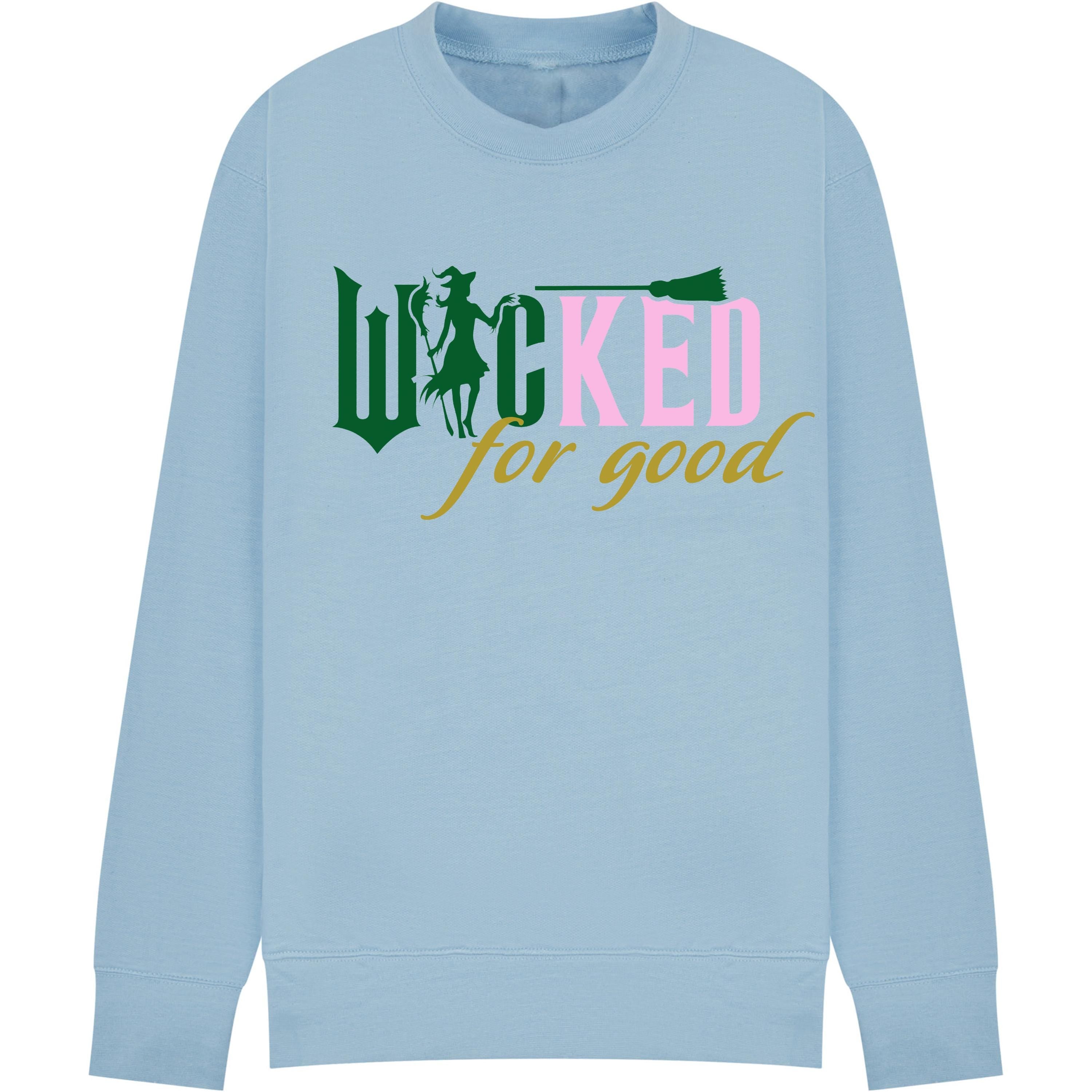 Wicked Themed Movie Sweatshirt – For Good – Cosy Jumper – Kids, adults and plus size