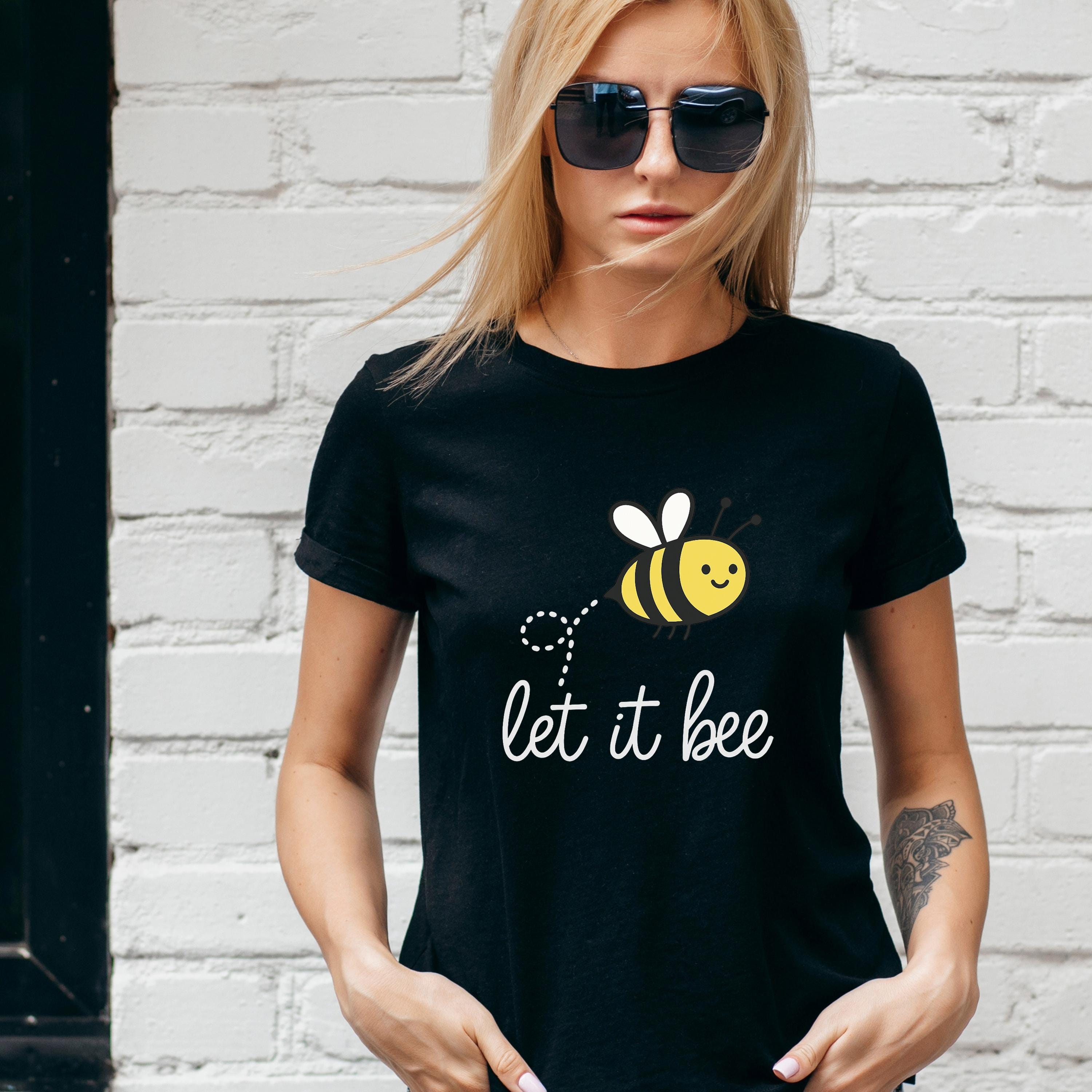 Let It Bee T-Shirt | Bee Graphic Tee | Nature Lover Gift | Funny Positive Quote Shirt