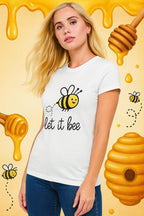 Let It Bee T-Shirt | Bee Graphic Tee | Nature Lover Gift | Funny Positive Quote Shirt