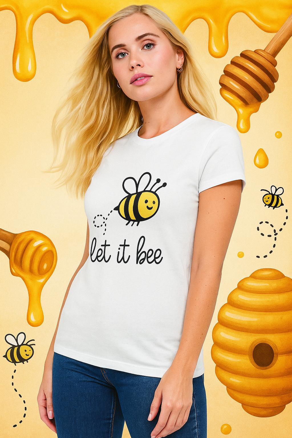 Let It Bee T-Shirt | Bee Graphic Tee | Nature Lover Gift | Funny Positive Quote Shirt