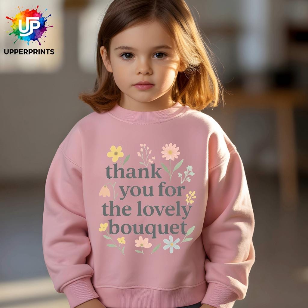 Floral Thank you for the Lovely Bouquet Sweatshirt | Showgirl Lyric Swiftie Gift