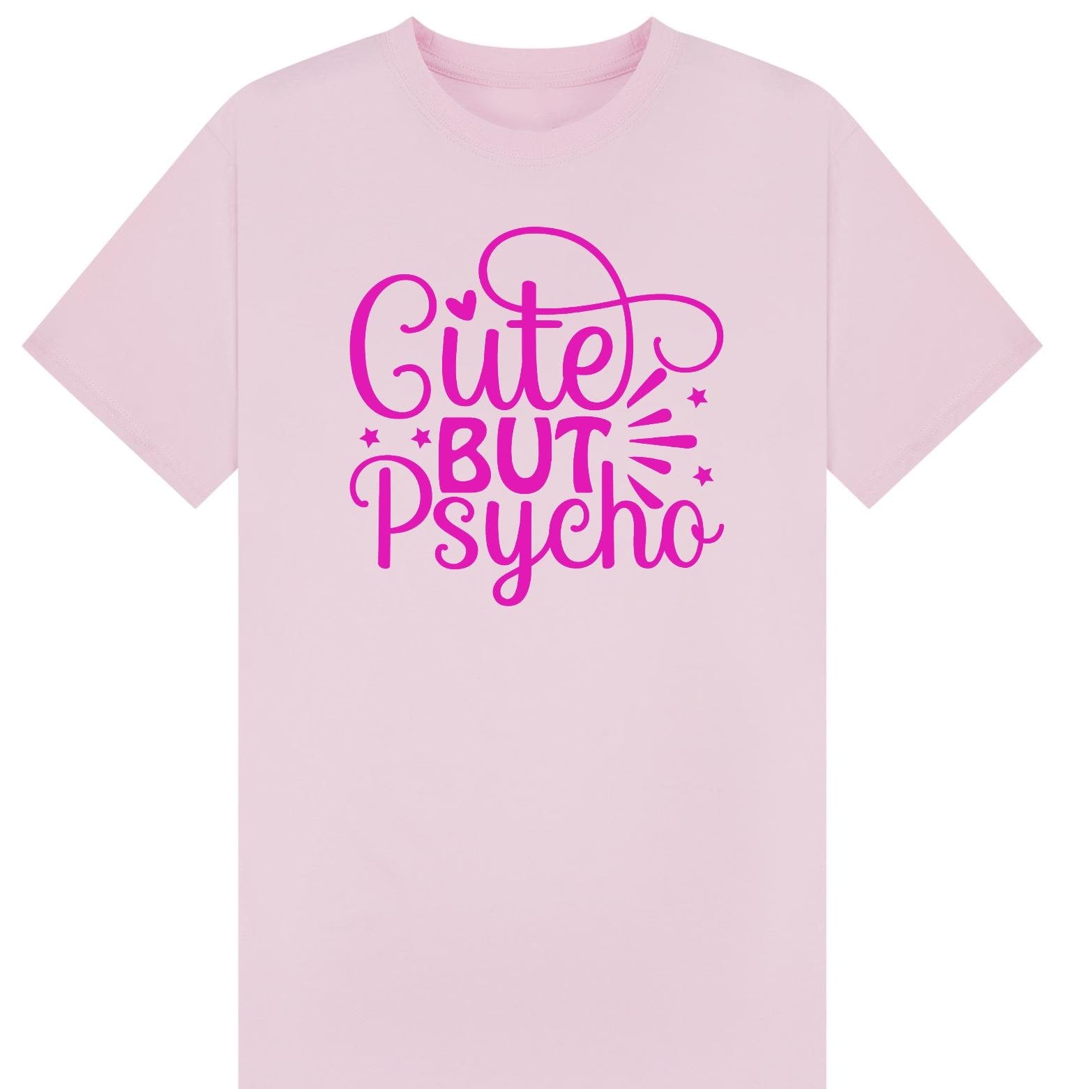 Cute But Psycho T-Shirt – Fun Graphic Tee for Women –Christmas Gift plus Sizes