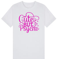 Cute But Psycho T-Shirt – Fun Graphic Tee for Women –Christmas Gift plus Sizes
