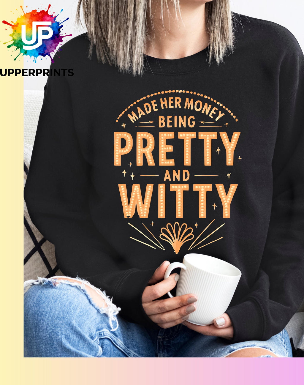 Showgirl Sweatshirt | "Made Her Money Being Pretty & Witty" | Taylor Swift Sabrina Carpenter Jumper