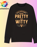Showgirl Sweatshirt | "Made Her Money Being Pretty & Witty" | Taylor Swift Sabrina Carpenter Jumper