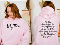 Let Them Hoodie – Motivational Quote hood – Plus sizes – Positive Vibes & Self love