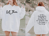 Let Them Hoodie – Motivational Quote hood – Plus sizes – Positive Vibes & Self love