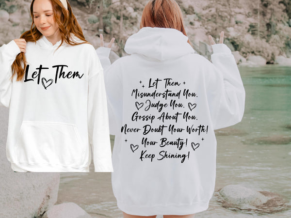 Let Them Hoodie – Motivational Quote hood – Plus sizes – Positive Vibes & Self love