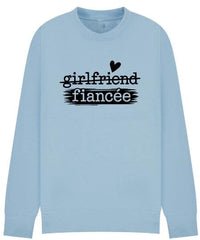 Girlfriend to Fiancée Sweatshirt | Engagement Gift for Her | Proposal Sweater | Bride To Be Jumper | Plus sizes