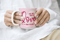 All You Need Is Love (And Coffee) Mug – Valentine’s Coffee Mug – Cute Love Quote Mug – 11oz Ceramic Mug