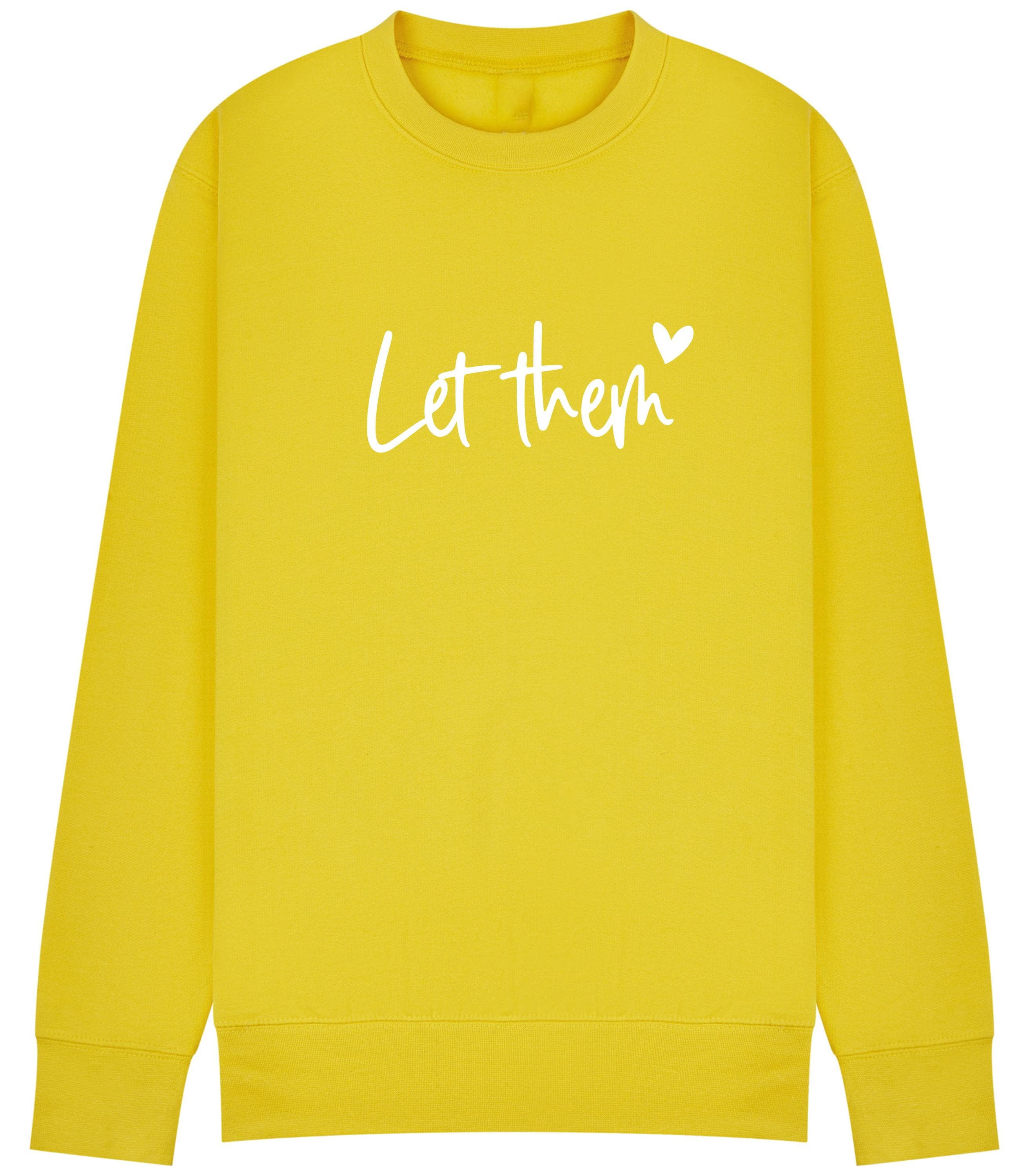 Let Them theory Sweatshirt | Positive Quote Jumper | Self Love Sweatshirt | Plus sizes