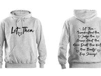 Let Them Hoodie – Motivational Quote hood – Plus sizes – Positive Vibes & Self love