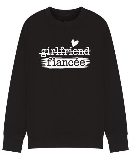 Girlfriend to Fiancée Sweatshirt | Engagement Gift for Her | Proposal Sweater | Bride To Be Jumper | Plus sizes