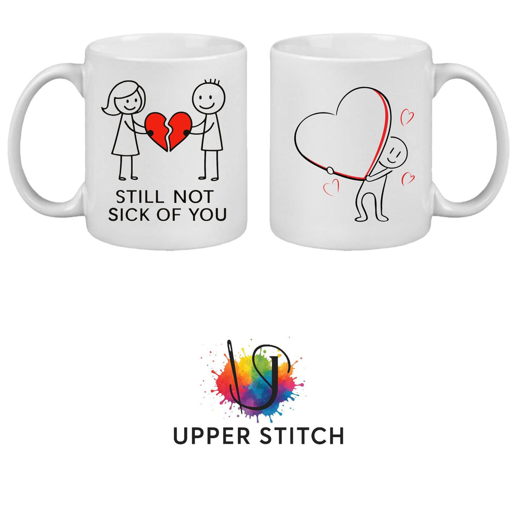 Funny Valentine’s Mug, Still Not Sick of You Mug, Stickman Love, Couples Coffee Cup, Valentine Gift for Him Her