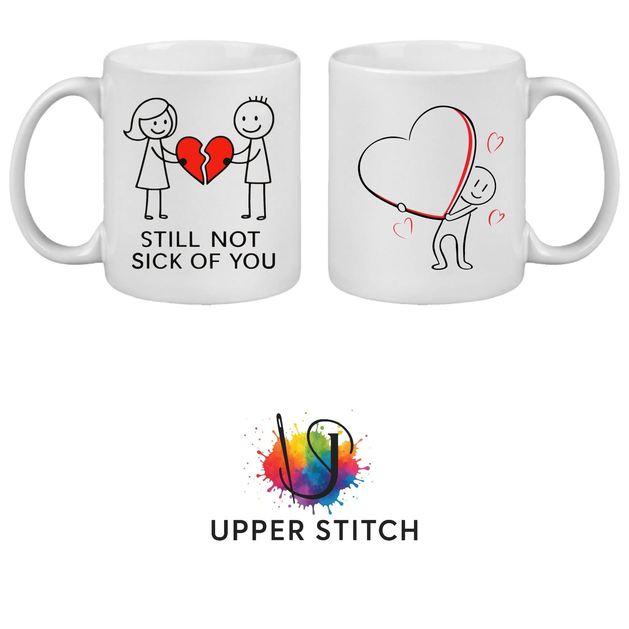 Funny Valentine’s Mug, Still Not Sick of You Mug, Stickman Love, Couples Coffee Cup, Valentine Gift for Him Her
