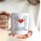 Funny Valentine’s Mug, Still Not Sick of You Mug, Stickman Love, Couples Coffee Cup, Valentine Gift for Him Her