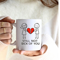 Funny Valentine’s Mug, Still Not Sick of You Mug, Stickman Love, Couples Coffee Cup, Valentine Gift for Him Her