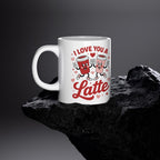 I Love You A Latte Mug – Valentine’s Day Coffee Cup – Couple Mug – Romantic Gift for Him or Her – Double Sided Print