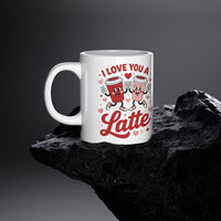 I Love You A Latte Mug – Valentine’s Day Coffee Cup – Couple Mug – Romantic Gift for Him or Her – Double Sided Print