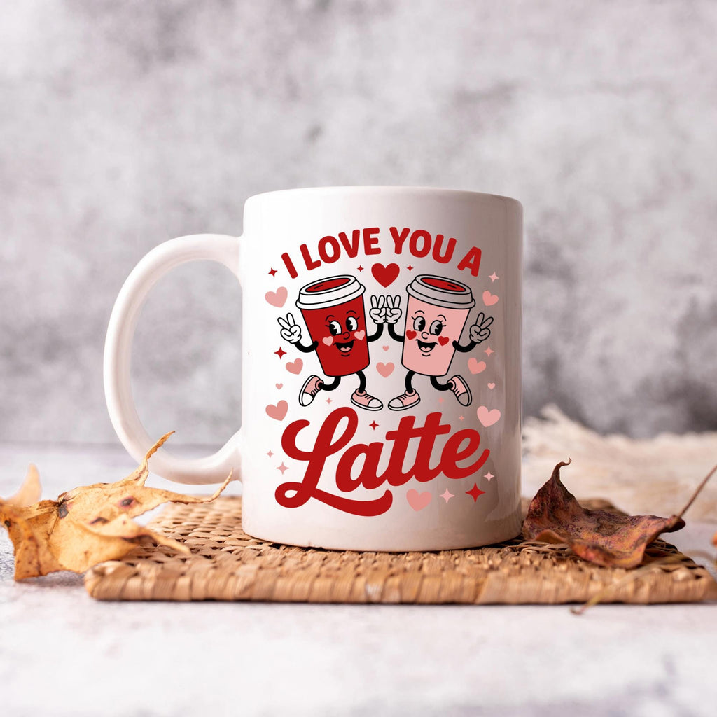 I Love You A Latte Mug – Valentine’s Day Coffee Cup – Couple Mug – Romantic Gift for Him or Her – Double Sided Print