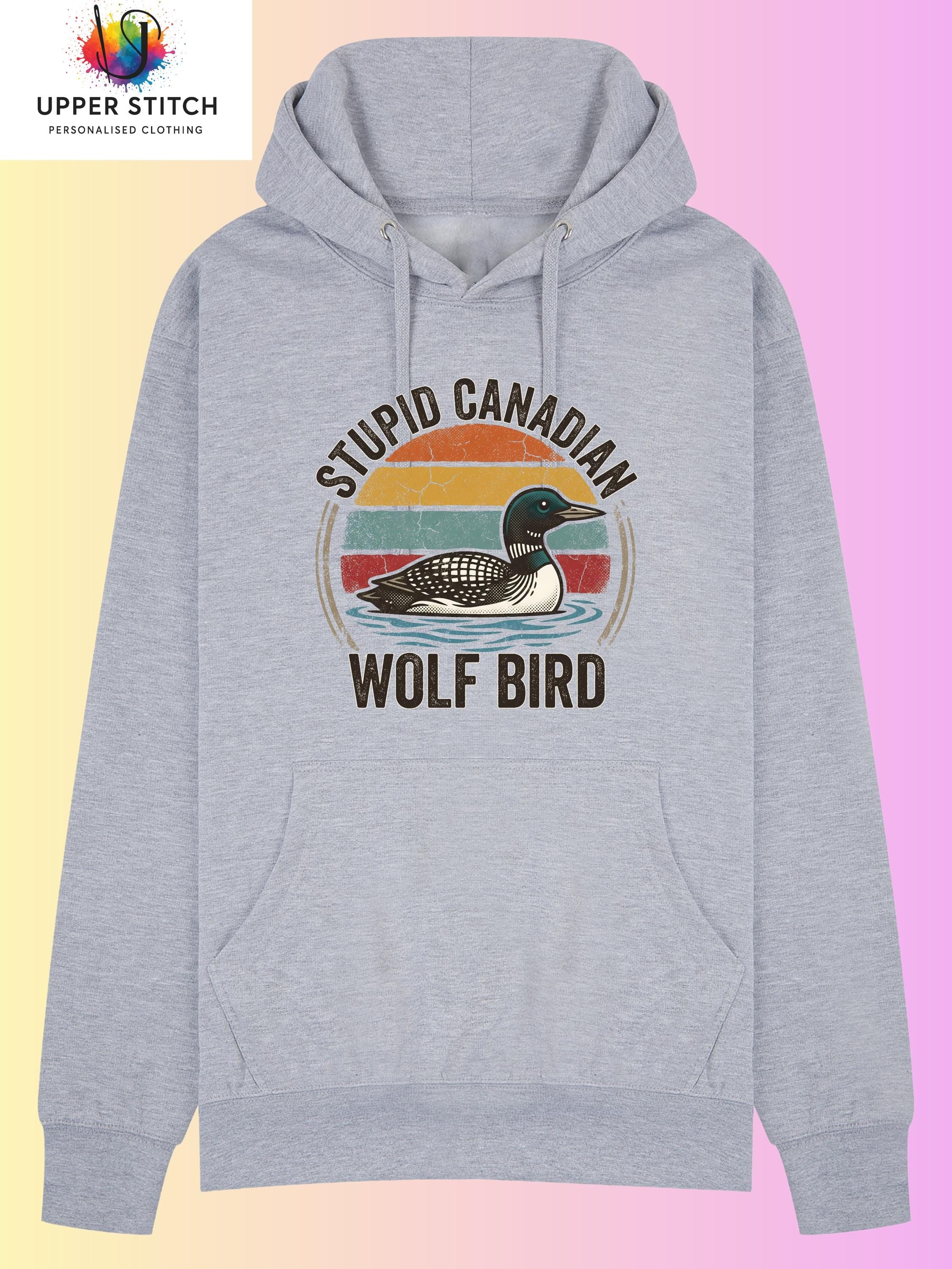 Stupid Canadian Wolf Bird Hoodie | BookTok Hockey Romance Fandom