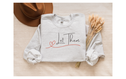 Let them slogan sweatshirt